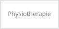 Physiotherapie